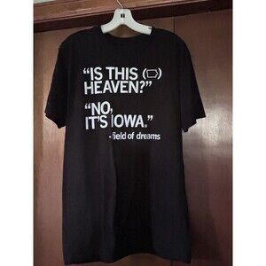 “Is This Heaven? No, It’s Iowa” Field Of Dreams Black Shirt M Raygun Brand